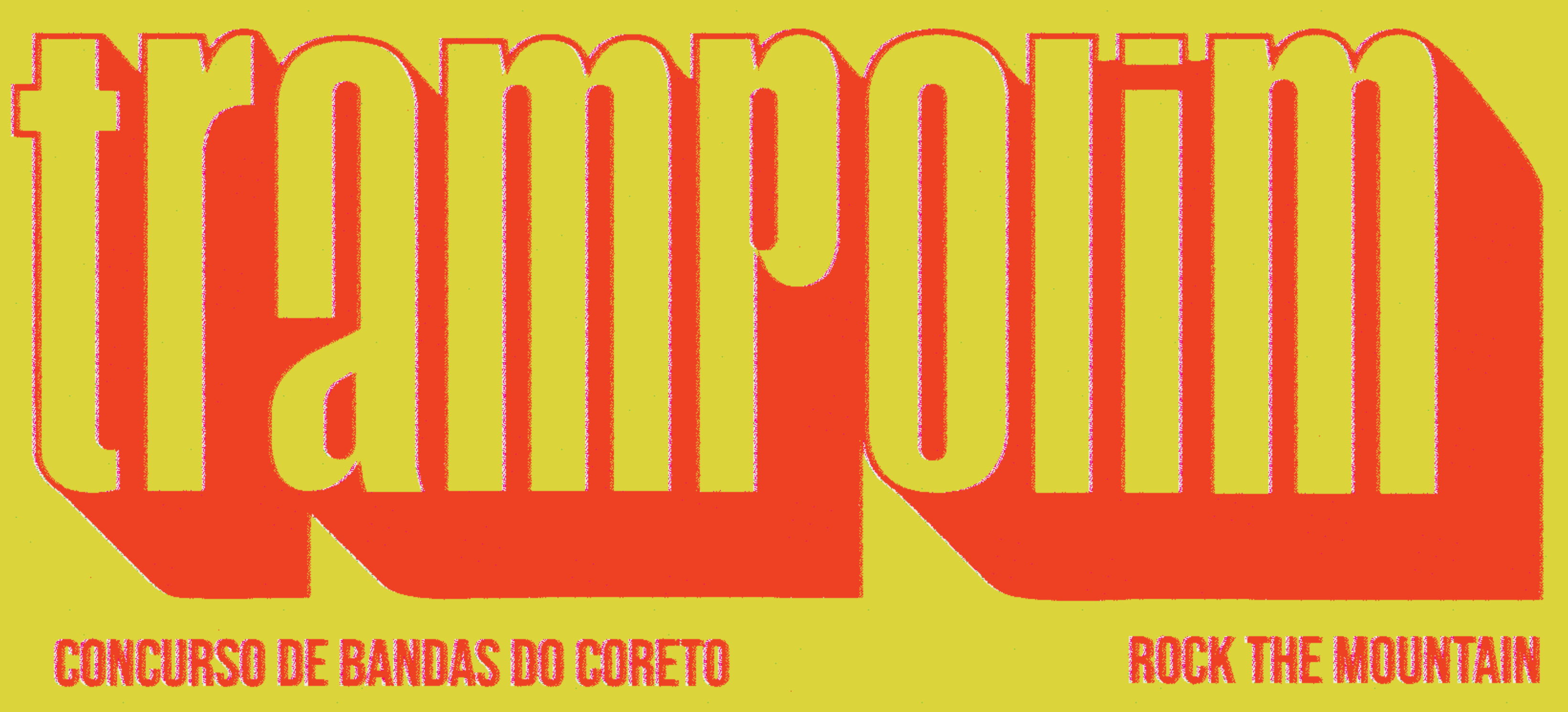 Trampolim — Concurso de Bandas do Coreto · Rock the Mountain